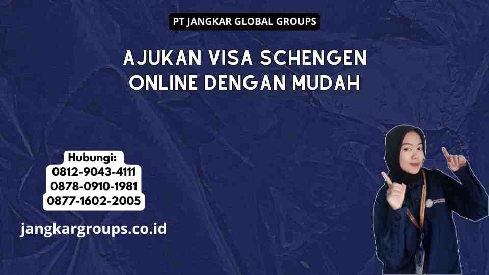 Ajukan Visa Schengen Online dengan Mudah