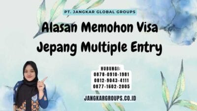 Alasan Memohon Visa Jepang Multiple Entry