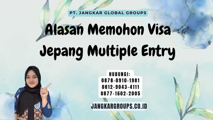 Alasan Memohon Visa Jepang Multiple Entry