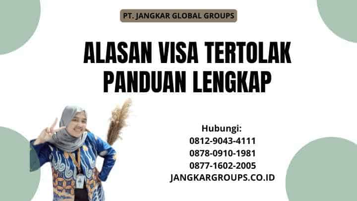 Alasan Visa Tertolak Panduan Lengkap