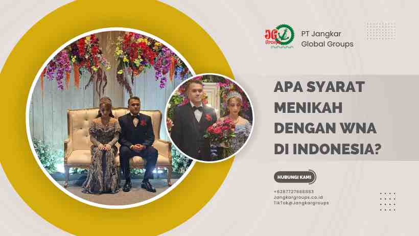 Apa Syarat Menikah Dengan WNA Di Indonesia?