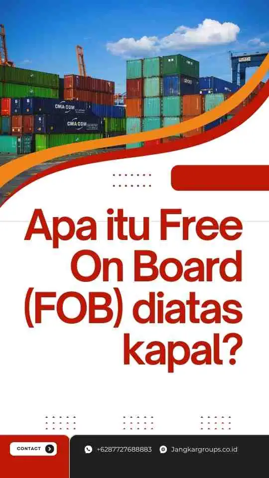 Apa itu Free On Board (FOB) diatas kapal