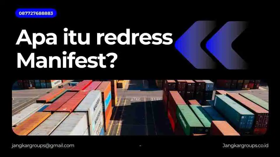 Apa itu redress Manifest?