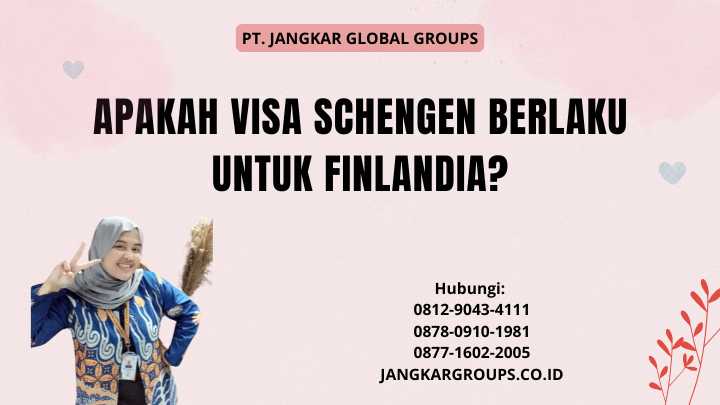Apakah Visa Schengen Berlaku Untuk Finlandia?