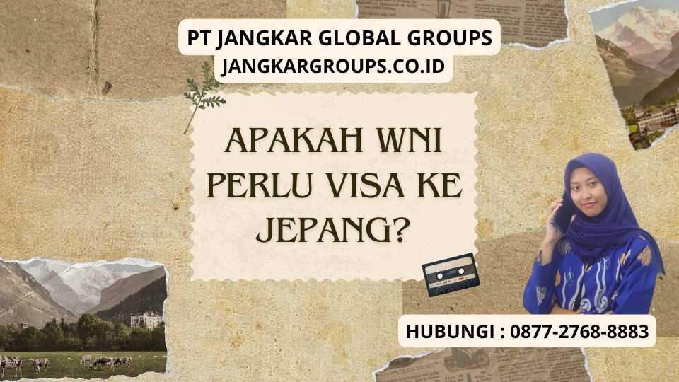 Apakah WNI Perlu Visa Ke Jepang