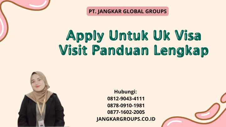 Apply Untuk Uk Visa Visit Panduan Lengkap