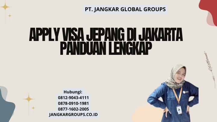 Apply Visa Jepang Di Jakarta Panduan Lengkap
