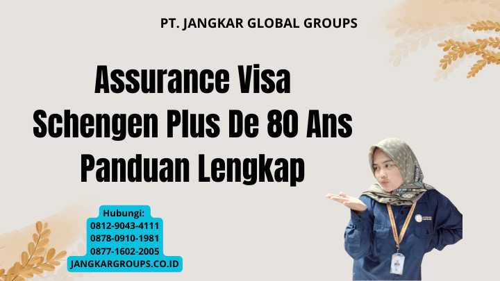 Assurance Visa Schengen Plus De 80 Ans Panduan Lengkap