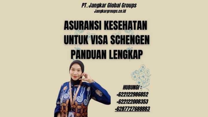 Asuransi Kesehatan Untuk Visa Schengen Panduan Lengkap