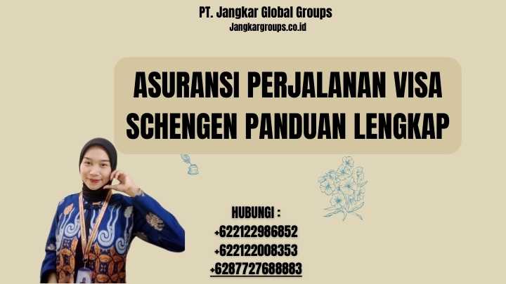 Asuransi Perjalanan Visa Schengen Panduan Lengkap