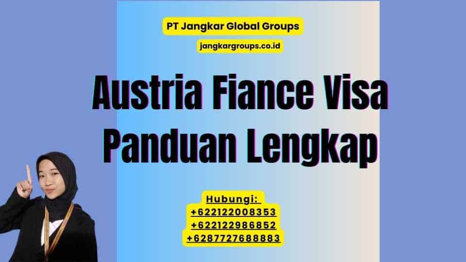 Austria Fiance Visa Panduan Lengkap