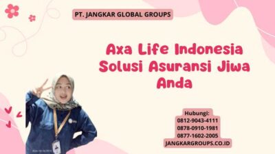 Axa Life Indonesia Solusi Asuransi Jiwa Anda