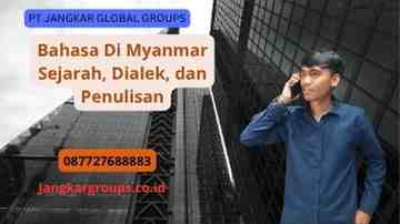 Bahasa Di Myanmar Sejarah, Dialek, dan Penulisan