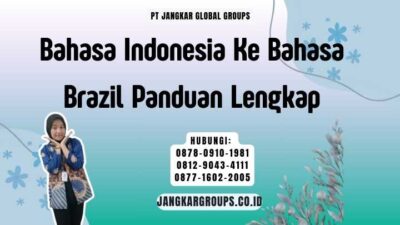 Bahasa Indonesia Ke Bahasa Brazil Panduan Lengkap