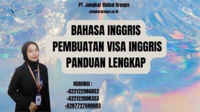 Bahasa Inggris Pembuatan Visa Inggris Panduan Lengkap