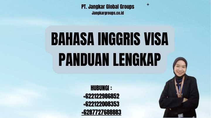 Bahasa Inggris Visa Panduan Lengkap