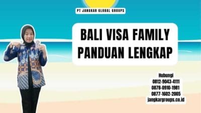 Bali Visa Family Panduan Lengkap
