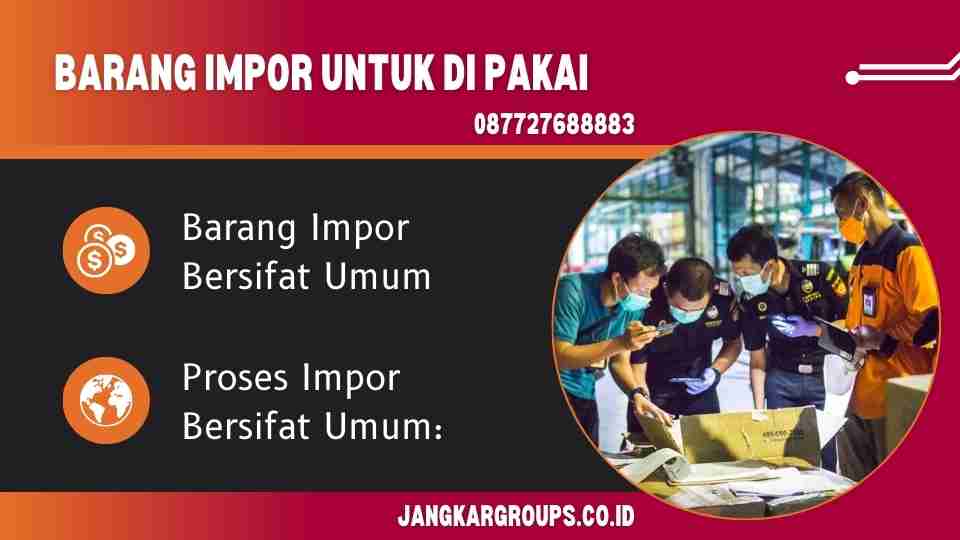 Impor Untuk Di Pakai