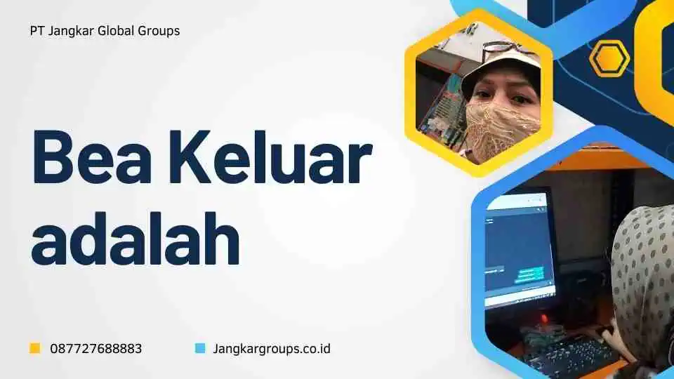 Bea Keluar Adalah