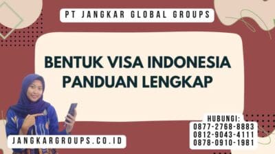 Bentuk Visa Indonesia Panduan Lengkap