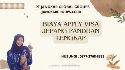 Biaya Apply Visa Jepang Panduan Lengkap