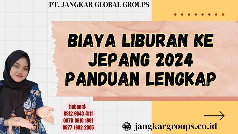 Biaya Liburan Ke Jepang 2024 Panduan Lengkap