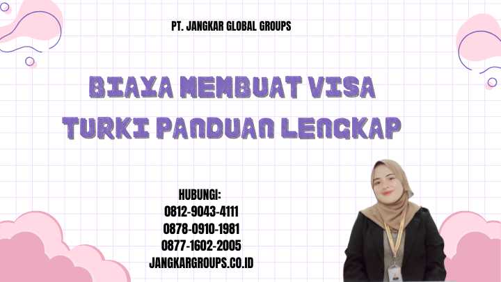 Biaya Membuat Visa Turki Panduan Lengkap