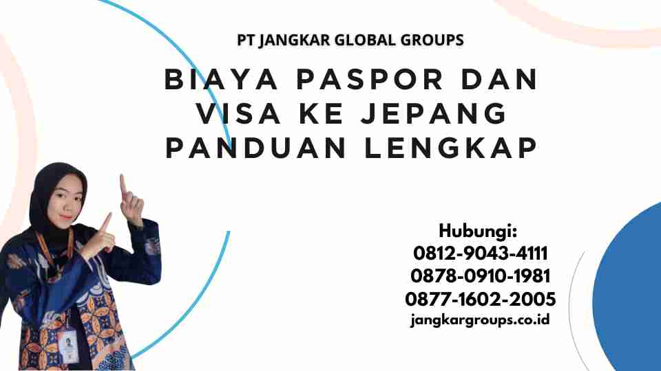 Biaya Paspor Dan Visa Ke Jepang Panduan Lengkap