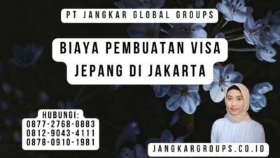 Biaya Pembuatan Visa Jepang Di Jakarta