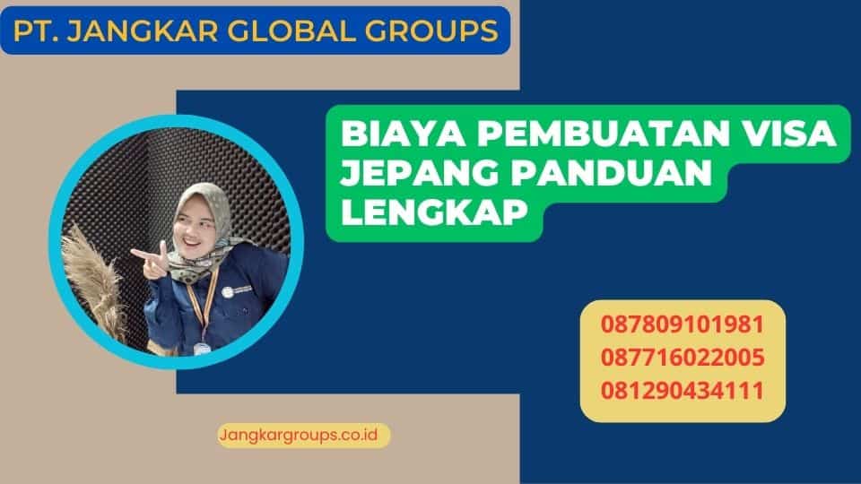 Biaya Pembuatan Visa Jepang Panduan Lengkap