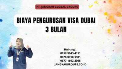 Biaya Pengurusan Visa Dubai 3 Bulan