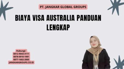 Biaya Visa Australia Panduan Lengkap