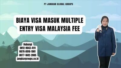 Biaya Visa Masuk Multiple Entry Visa Malaysia Fee