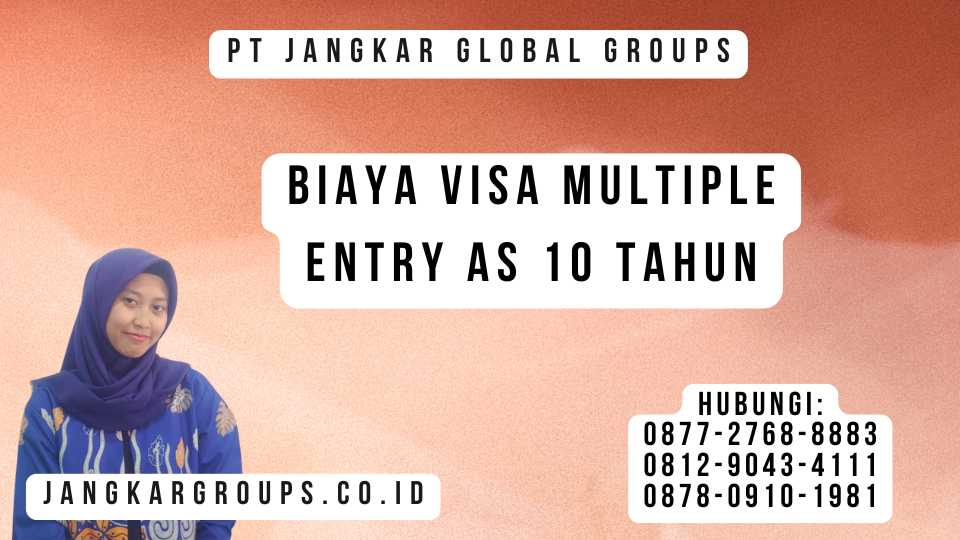 Biaya Visa Multiple Entry AS 10 Tahun