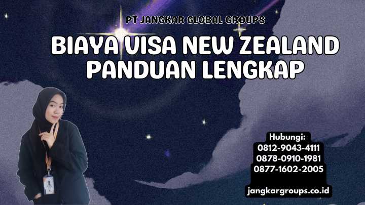 Biaya Visa New Zealand Panduan Lengkap