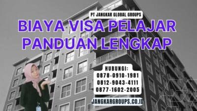 Biaya Visa Pelajar Panduan Lengkap