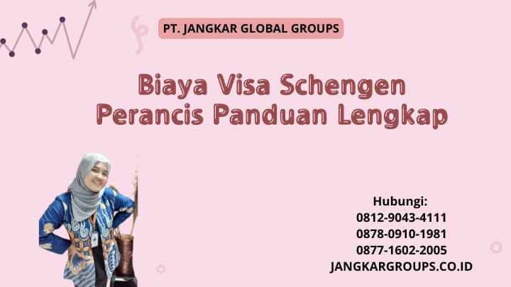 Biaya Visa Schengen Perancis Panduan Lengkap
