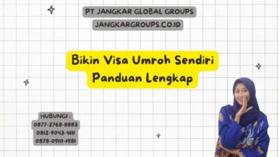 Bikin Visa Umroh Sendiri Panduan Lengkap
