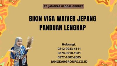 Bikin Visa Waiver Jepang Panduan Lengkap
