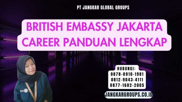 British Embassy Jakarta Career Panduan Lengkap