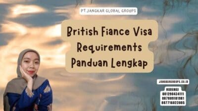 British Fiance Visa Requirements Panduan Lengkap