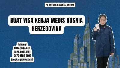 Buat Visa Kerja Medis Bosnia Herzegovina