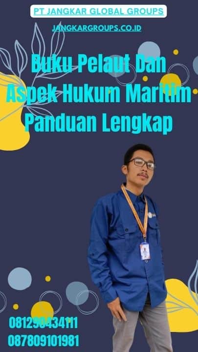 Buku Pelaut Dan Aspek Hukum Maritim Panduan Lengkap