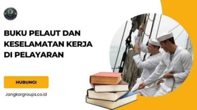 Buku Pelaut Dan Keselamatan Kerja di Pelayaran