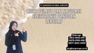 Buku Pelaut Dan Navigasi Elektronik Panduan Lengkap