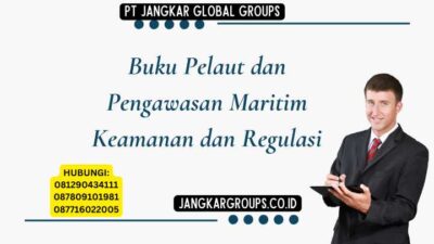 Buku Pelaut dan Pengawasan Maritim Keamanan dan Regulasi