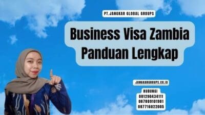 Business Visa Zambia Panduan Lengkap