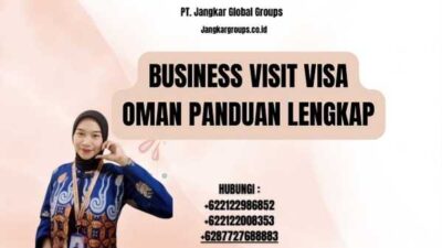 Business Visit Visa Oman Panduan Lengkap