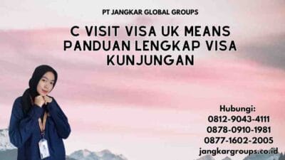 C Visit Visa UK Means Panduan Lengkap Visa Kunjungan