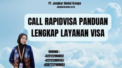 Call Rapidvisa Panduan Lengkap Layanan Visa